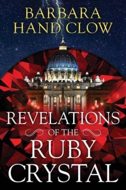 Book cover of: Revelations of the Ruby Crystal. By: Barbara Hand Clow