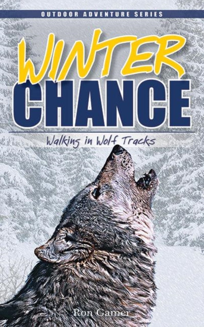 Book cover of: Winter Chance. By: Ron Gamer