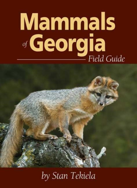 Book cover of: Mammals of Georgia Field Guide