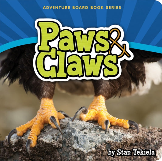 Book cover of: Paws & Claws. By: Stan Tekiela