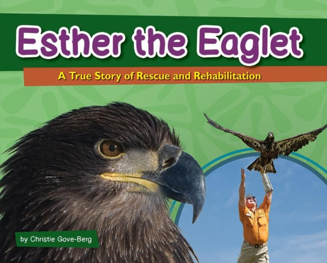 Book cover of: Esther the Eaglet. By: Christie Gove-Berg