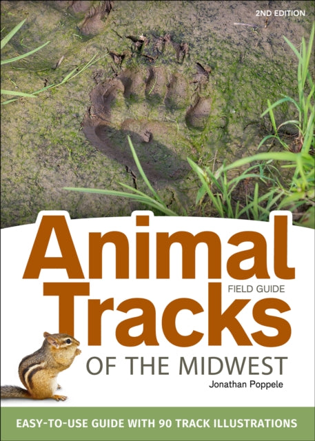 Book cover of: Animal Tracks of the Midwest Field Guide. By: Jonathan Poppele