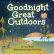 Book cover of: Goodnight Great Outdoors. By: Lucas Alberg