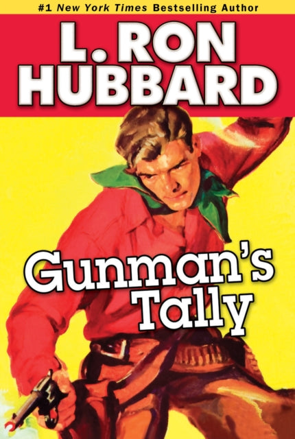 Book cover of: Gunman's Tally. By: L. Ron Hubbard