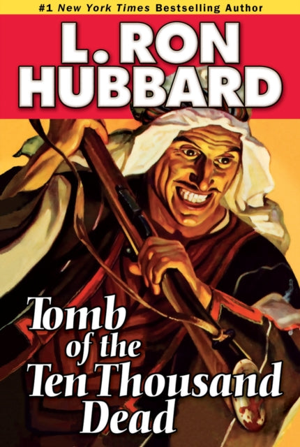 Book cover of: Tomb of the Ten Thousand Dead. By: L. Ron Hubbard