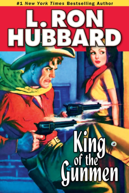 Book cover of: King of the Gunmen. By: L. Ron Hubbard