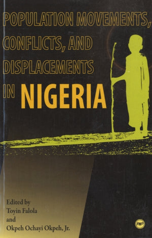 Population Movements, Conflicts and Displacements in Nigeria