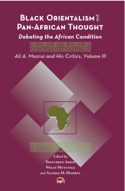 Book cover of: Black Orientalism and Pan-African Thought. By: Alamin M. Mazrui
