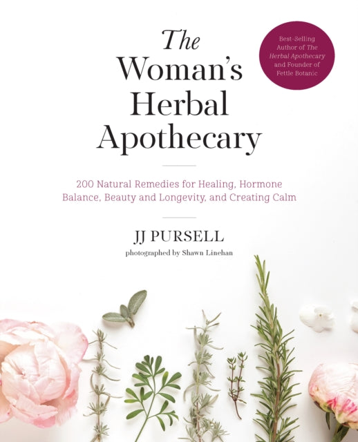 Book cover of: Woman's Herbal Apothecary. By: JJ Pursell