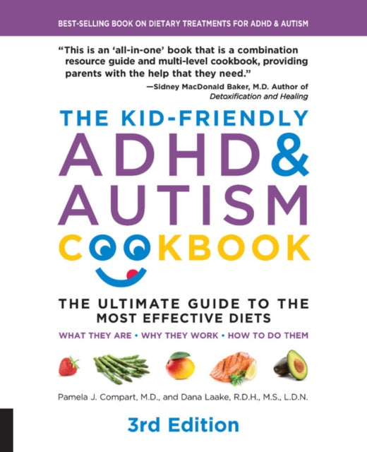 Book cover of: Kid-Friendly ADHD & Autism Cookbook, 3rd edition. By: Pamela Compart