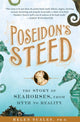 Book cover of: Poseidon's Steed. By: Helen Scales