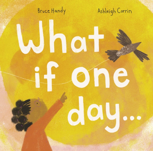 Book cover of: What If One Day.... By: Bruce Handy