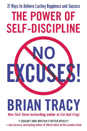 No Excuses!, The Power of Self-Discipline