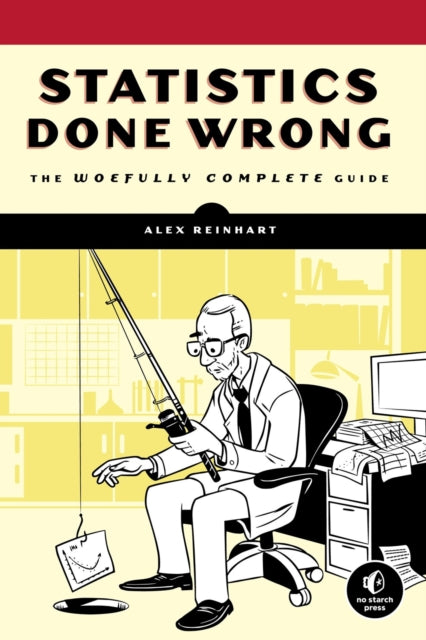 Book cover of: Statistics Done Wrong