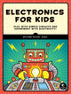 Book cover of: Electronics for Kids