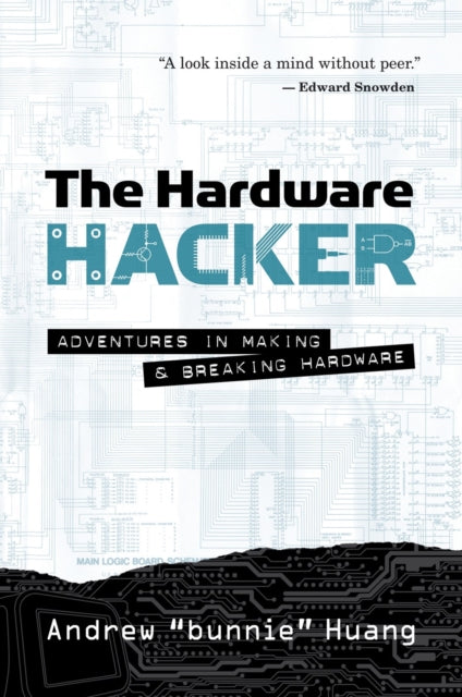 Book cover of: Hardware Hacker. By: Andrew Bunnie Huang