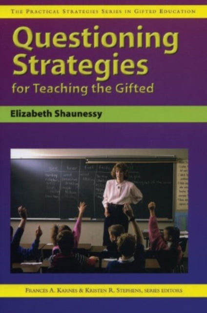 Book cover of: Questioning Strategies for Teaching the Gifted. By: Frances A. Karnes