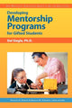Book cover of: Developing Mentorship Programs for Gifted Students