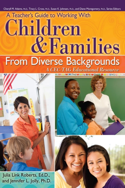 Teacher's Guide to Working With Children and Families From Diverse Backgrounds