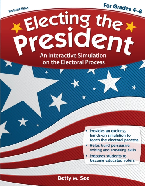 Book cover of: Electing the President. By: Betty M. See