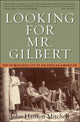 Book cover of: Looking for Mr. Gilbert. By: John Hanson Mitchell
