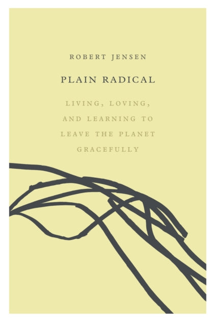 Book cover of: Plain Radical. By: Jensen, Robert