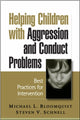 Book cover of: Helping Children with Aggression and Conduct Problems. By: Michael L. Bloomquist