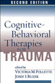 Book cover of: Cognitive-Behavioral Therapies for Trauma, Second Edition