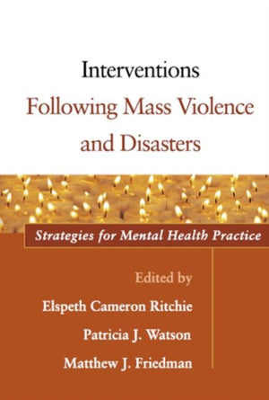 Interventions Following Mass Violence and Disasters