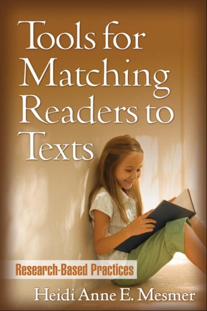 Book cover of: Tools for Matching Readers to Texts. By: Heidi Anne E. Mesmer