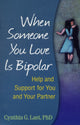 Book cover of: When Someone You Love Is Bipolar. By: Cynthia G. Last