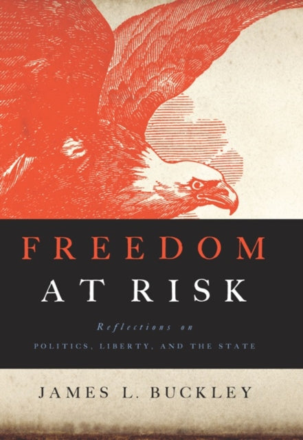 Book cover of: Freedom at Risk. By: James Lane Buckley