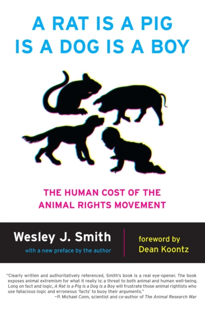 Book cover of: Rat Is a Pig Is a Dog Is a Boy. By: Wesley J. Smith