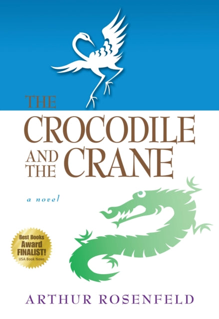 Book cover of: Crocodile and the Crane. By: Arthur Rosenfeld