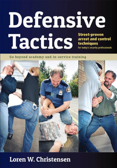 Book cover of: Defensive Tactics. By: Loren W. Christensen