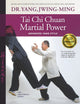 Book cover of: Tai Chi Chuan Martial Power. By: Yang Jwing-Ming