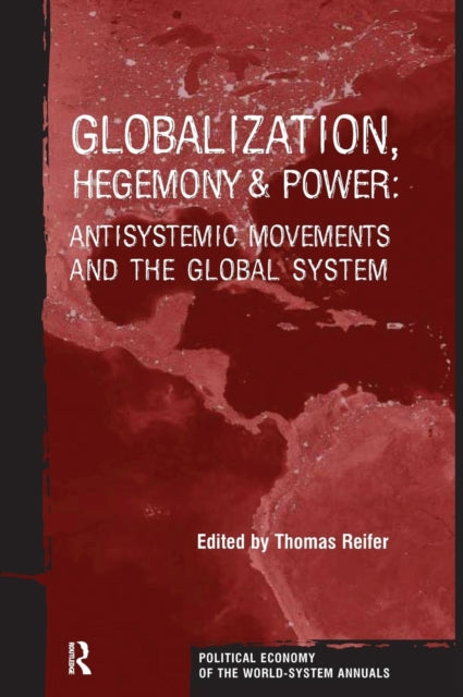 Book cover of: Globalization, Hegemony and Power. By: Thomas Reifer