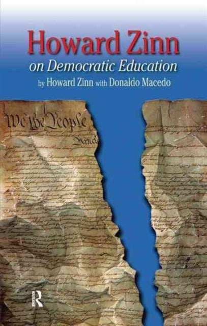 Book cover of: Howard Zinn on Democratic Education. By: Howard Zinn