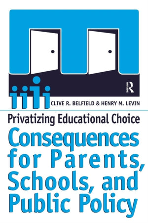 Privatizing Educational Choice