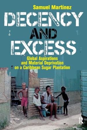 Decency and Excess