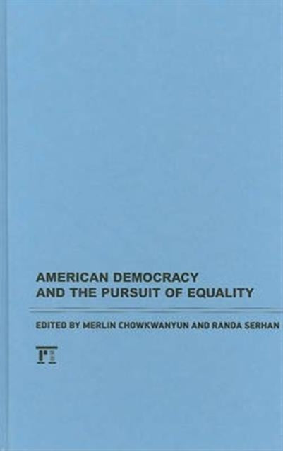 Book cover of: American Democracy and the Pursuit of Equality. By: Merlin Chowkwanyun