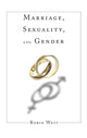 Book cover of: Marriage, Sexuality, and Gender. By: West, Robin, Robin West