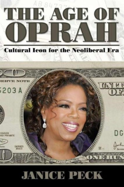 Book cover of: Age of Oprah. By: Janice Peck