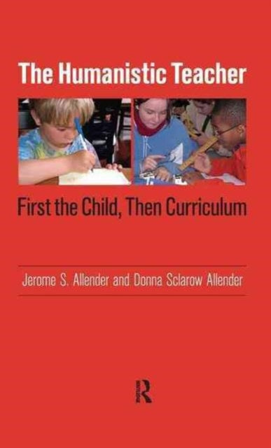 Book cover of: Humanistic Teacher. By: Jerome S. Allender