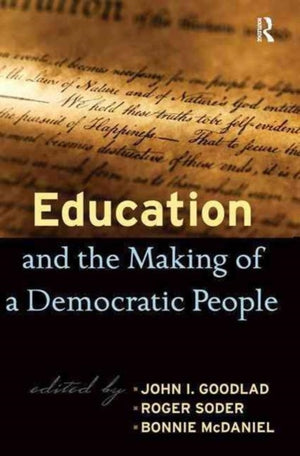 Education and the Making of a Democratic People