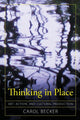 Book cover of: Thinking in Place. By: Carol Becker