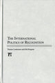 Book cover of: International Politics of Recognition. By: Lindemann, Thomas