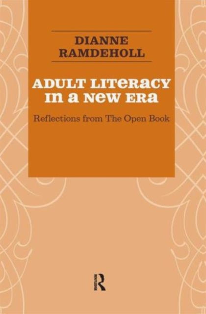 Book cover of: Adult Literacy in a New Era. By: Dianne Ramdeholl