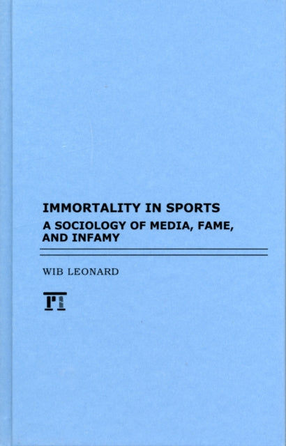 Book cover of: Immortality in Sports. By: Wib Leonard