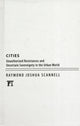 Book cover of: Cities. By: Raymond Joshua Scannell